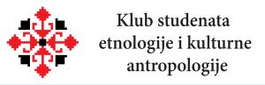 KLUB STUDENATA ETNOLOGIJE I KULTURNE ANTROPOLOGIJE (KSEKA)